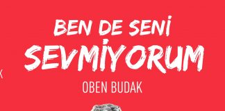 Oben Budak’ın ”Beb De Seni Sevmiyorum” Adlı Kitabı Raflardaki Yerini Aldı!